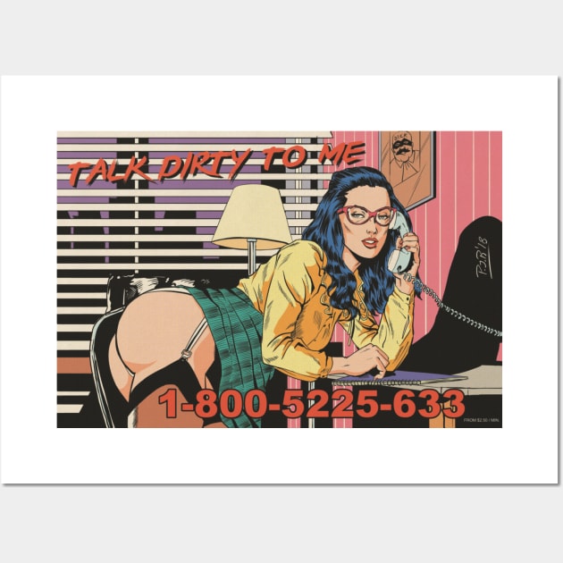 Talk Dirty to Me Wall Art by Pablo Romero Art